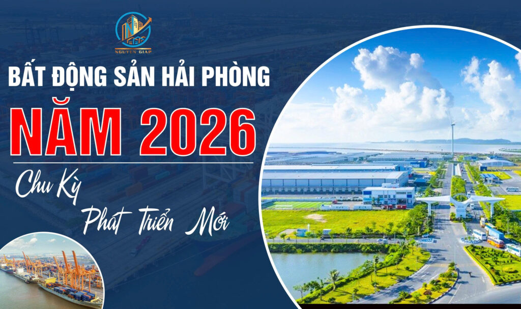 Bất động sản Hải Phòng năm 2026 – Chu kỳ phát triển mới