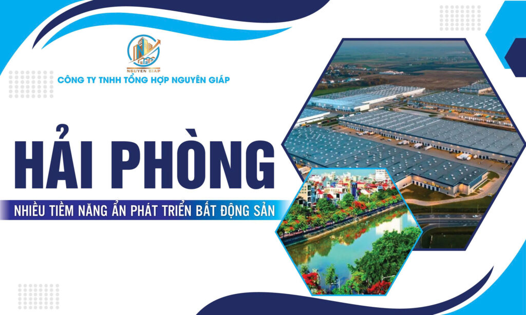 Hải Phòng – Nhiều tiềm năng tiềm ẩn phát triển Bất động sản