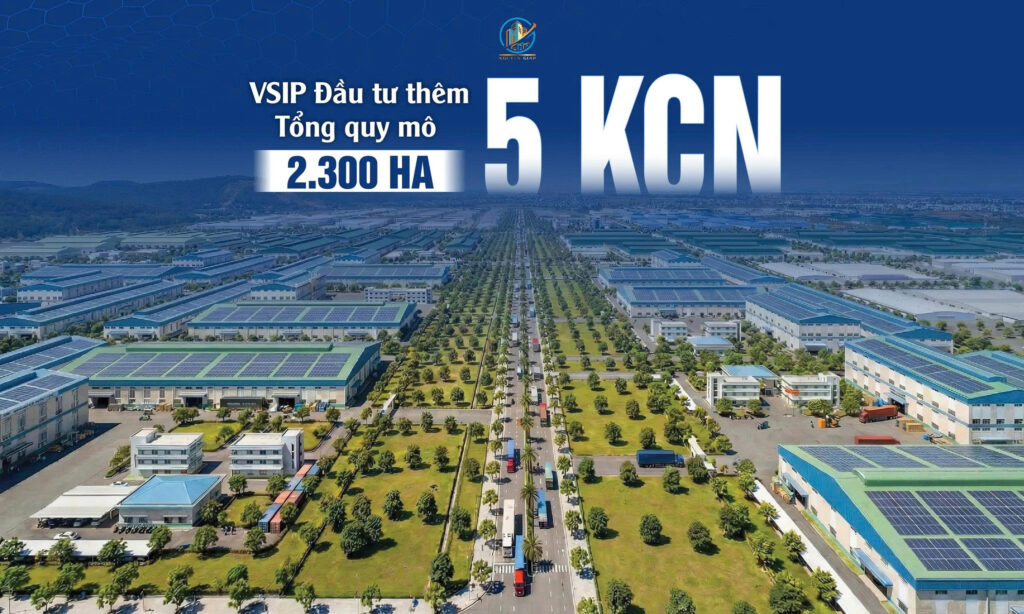 VSIP được cấp phép thêm 5 khu công nghiệp, tổng quy mô hơn 2.300ha